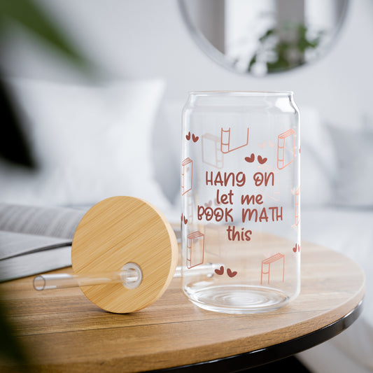 Hang On Let Me Book Math Sipper Glass