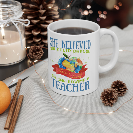 Became A Teacher Change The World Mug