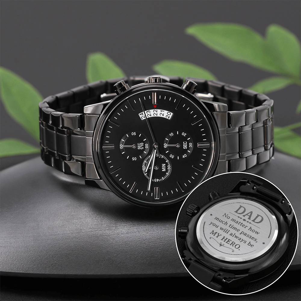 Dad Will Allways Be My Hero Black Chronograph Watch