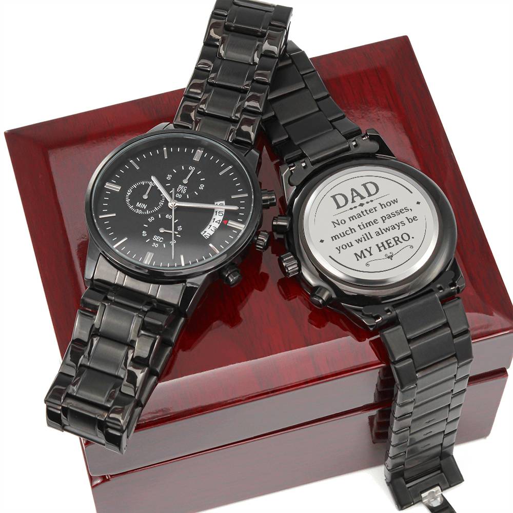 Dad Will Allways Be My Hero Black Chronograph Watch