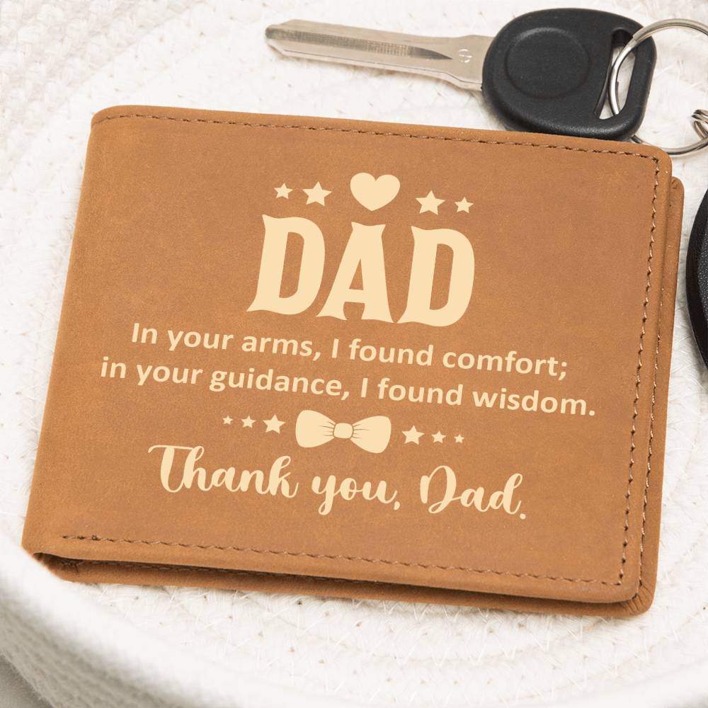 Dad  In Your Arms, I Found Comfort Leather Wallet