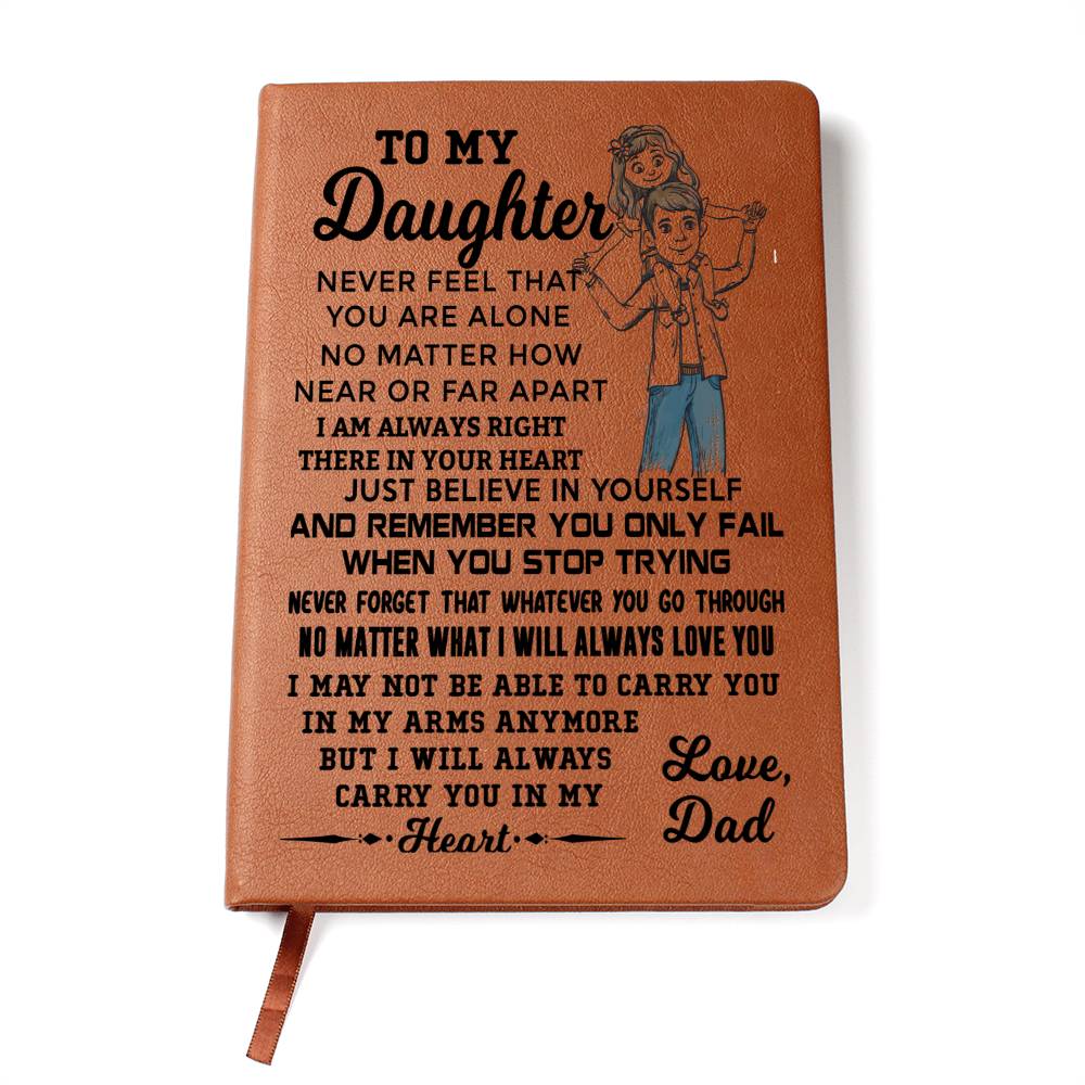 To My Daughter - I Will Always Love You - Leather