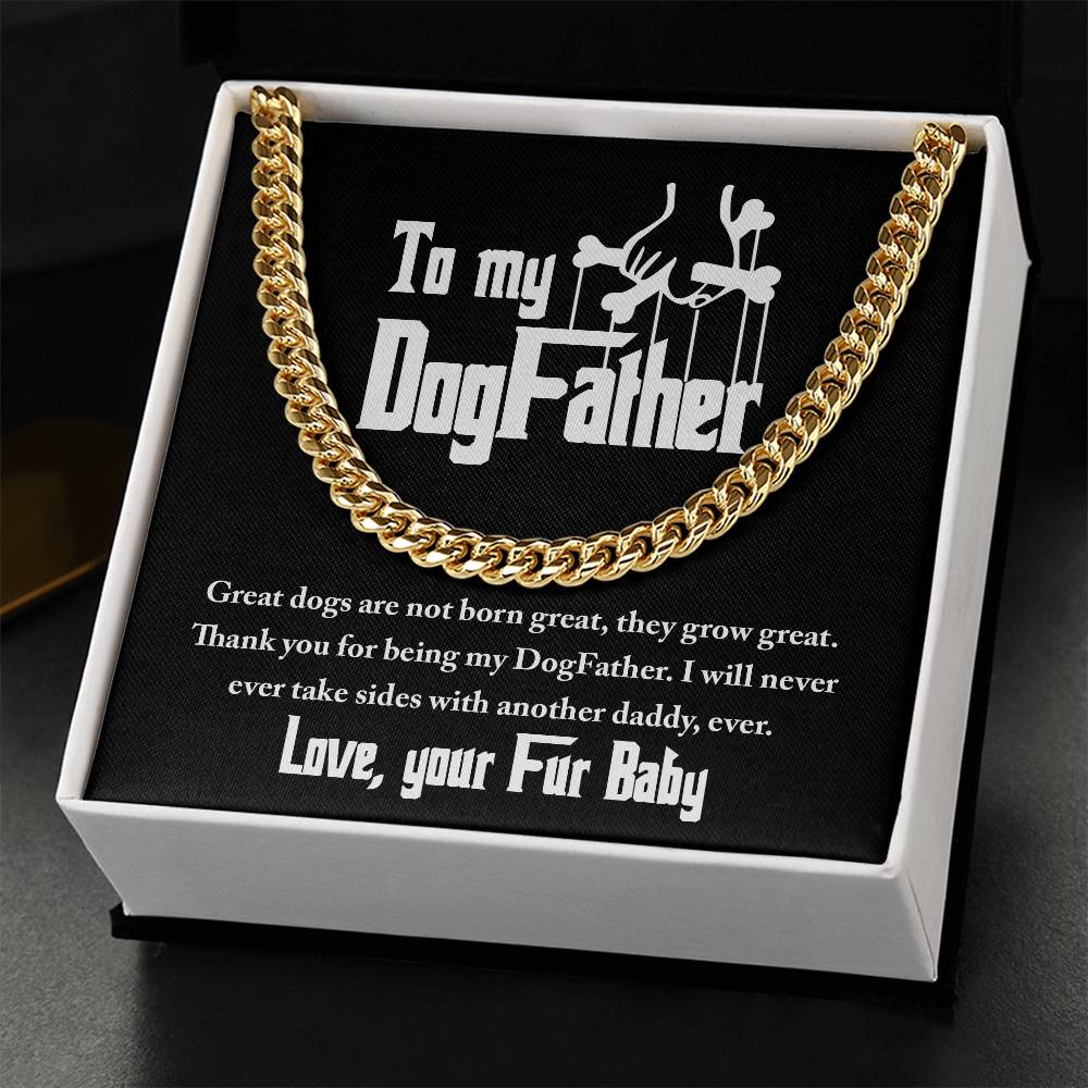 DogFather-Never Take Sides Cuban Link Chain