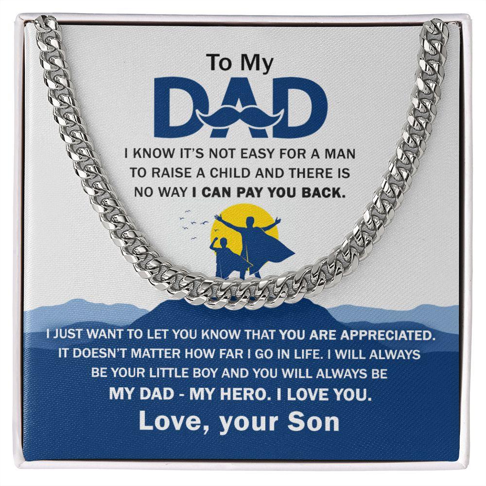 To My Dad - You Are Appreciated To My Dad