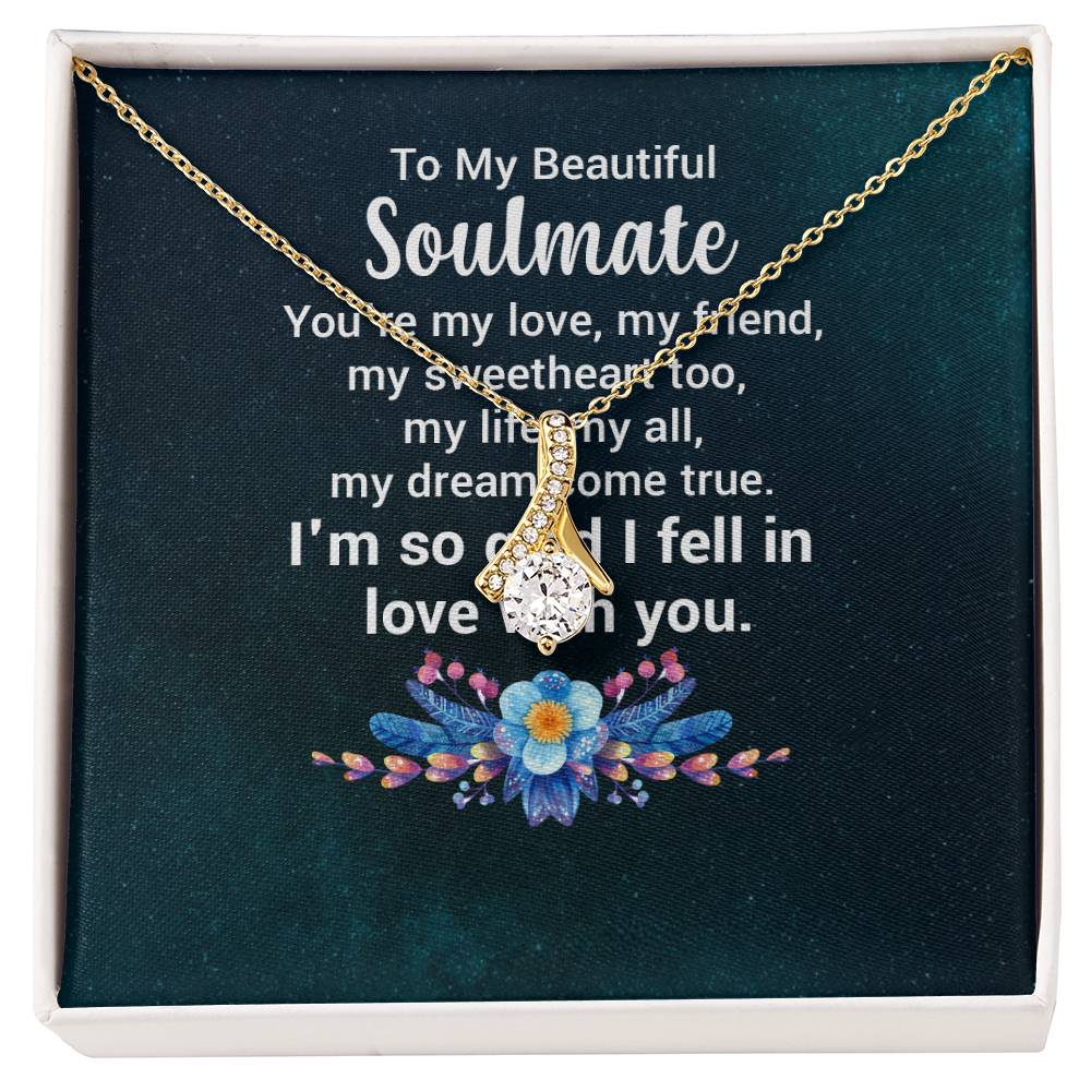 To My Beautiful Soulmate - You're my love Alluring Beauty Necklace