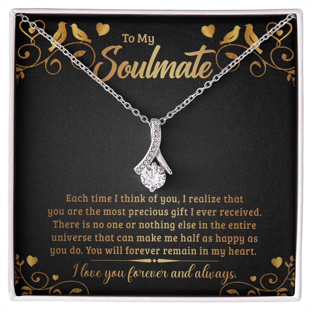 To My Soulmate - Each time I think of you Alluring Beauty Necklace