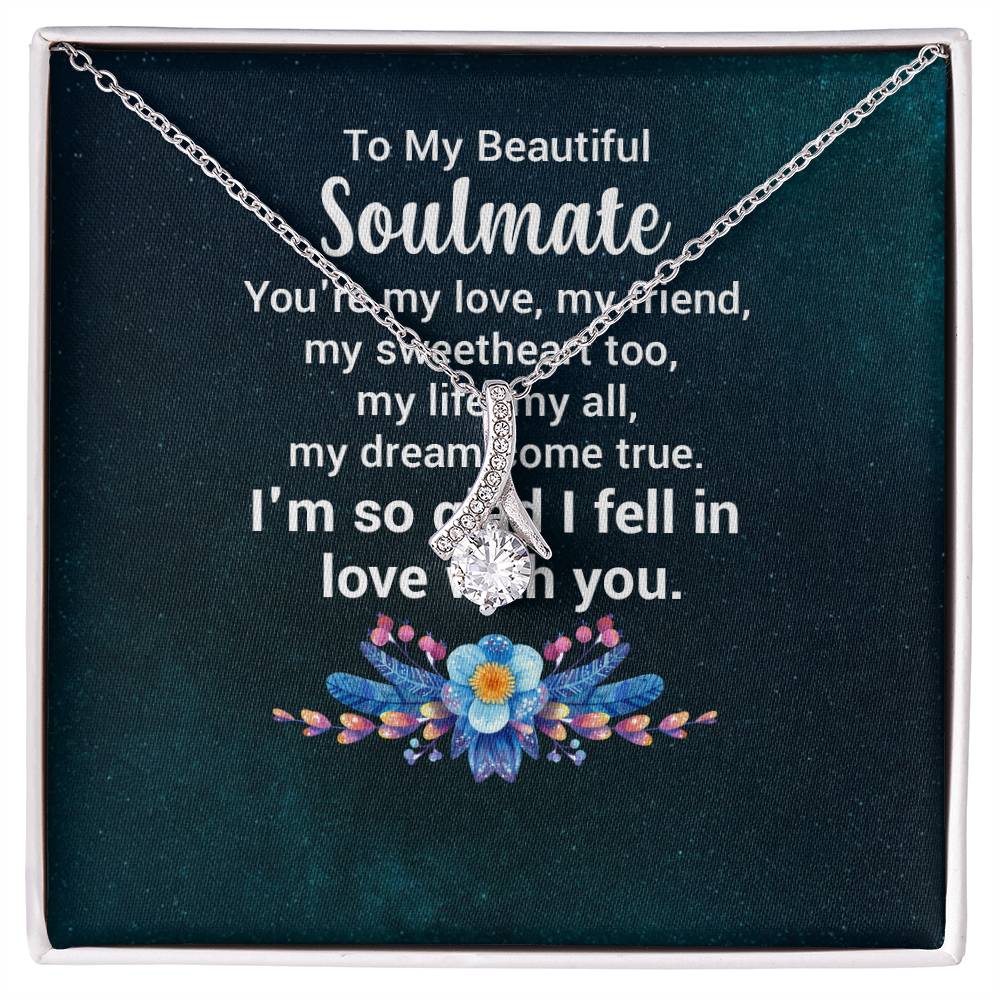 To My Beautiful Soulmate - You're my love Alluring Beauty Necklace