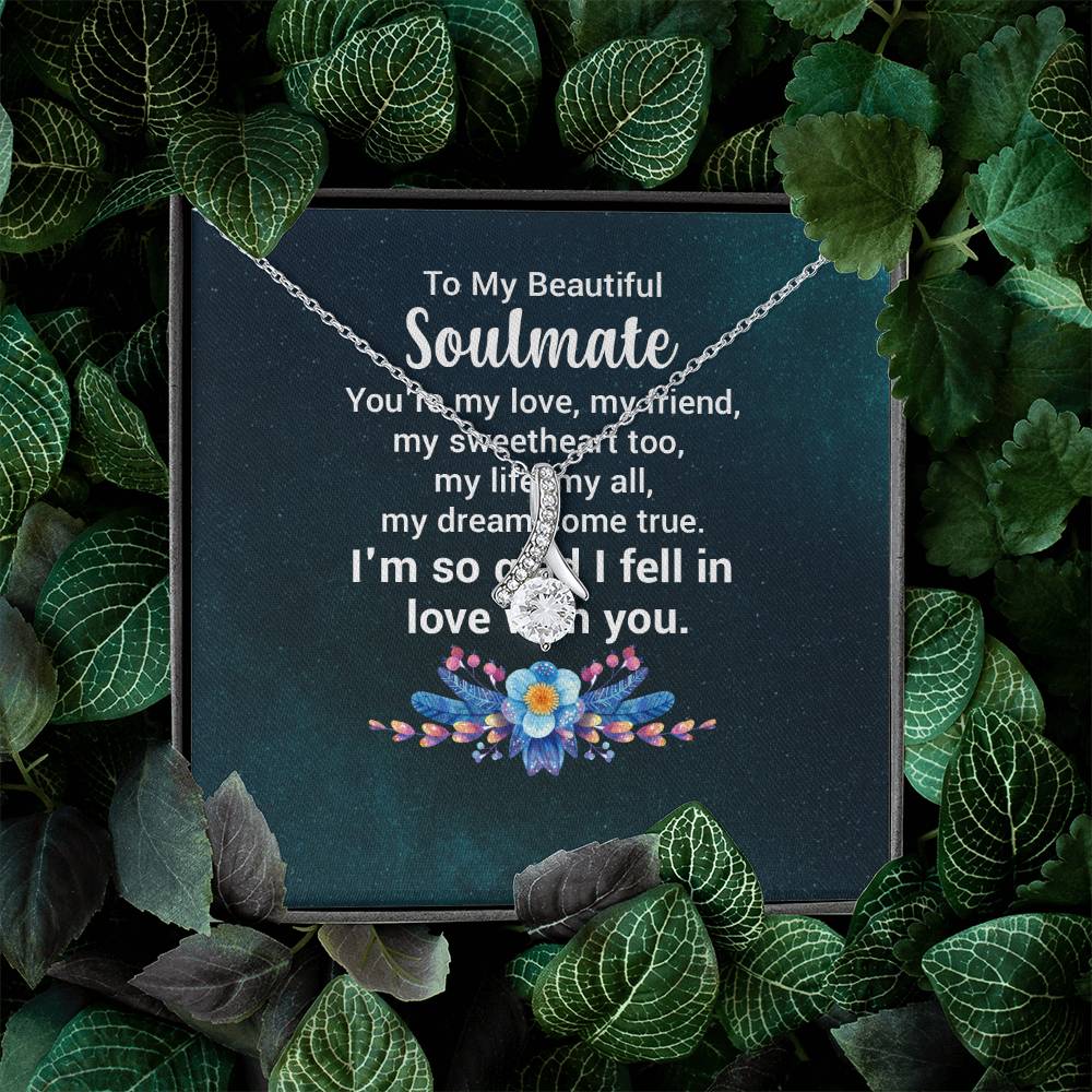 To My Beautiful Soulmate - You're my love Alluring Beauty Necklace