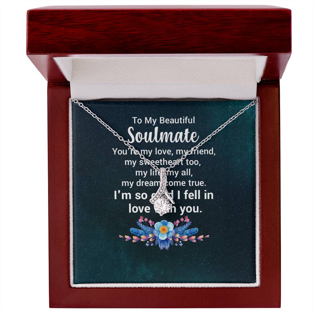 To My Beautiful Soulmate - You're my love Alluring Beauty Necklace