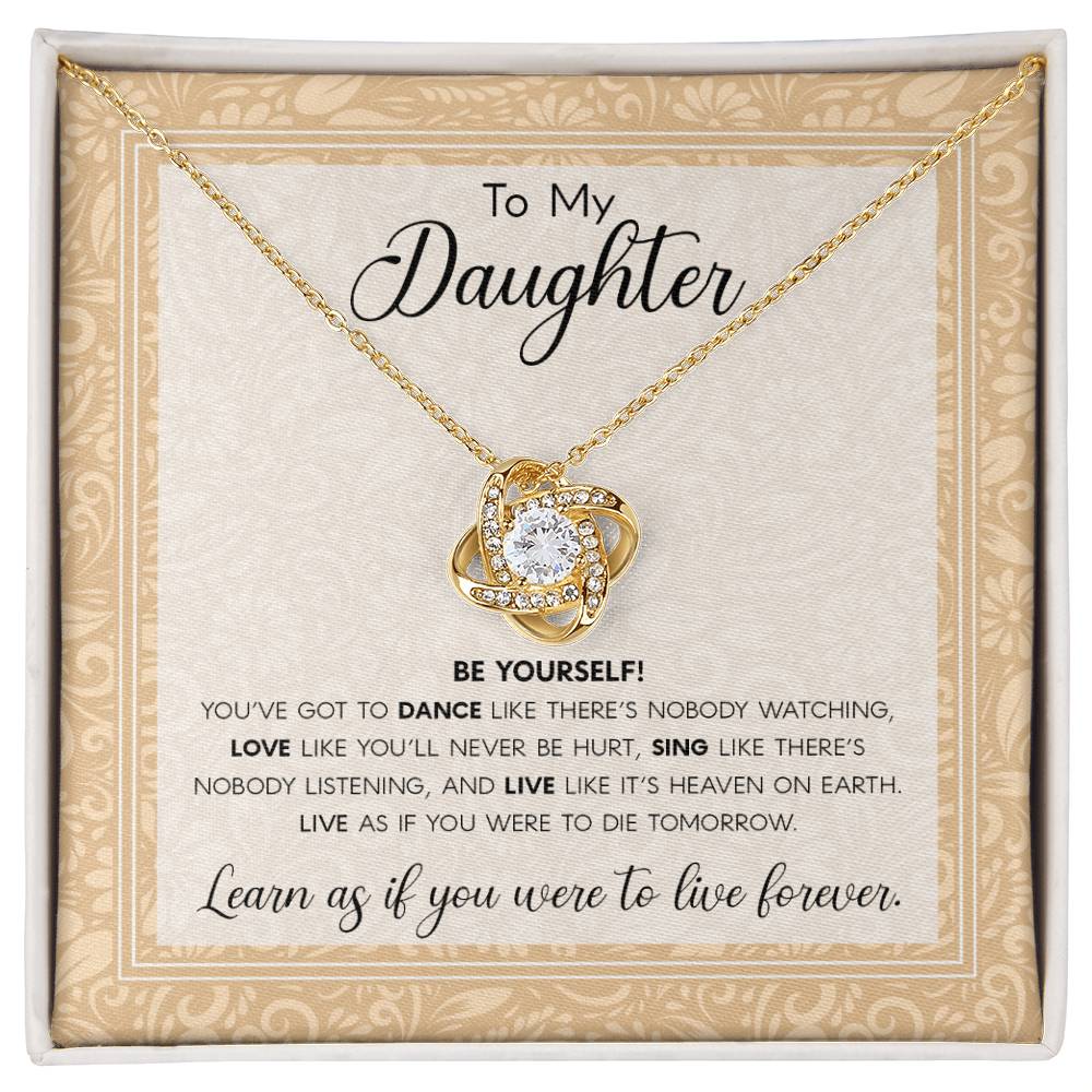 To My Daughter - Be Yourself Love Knot Necklace