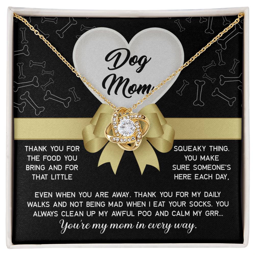 Dog Mom-In Every Way Love Knot Necklace