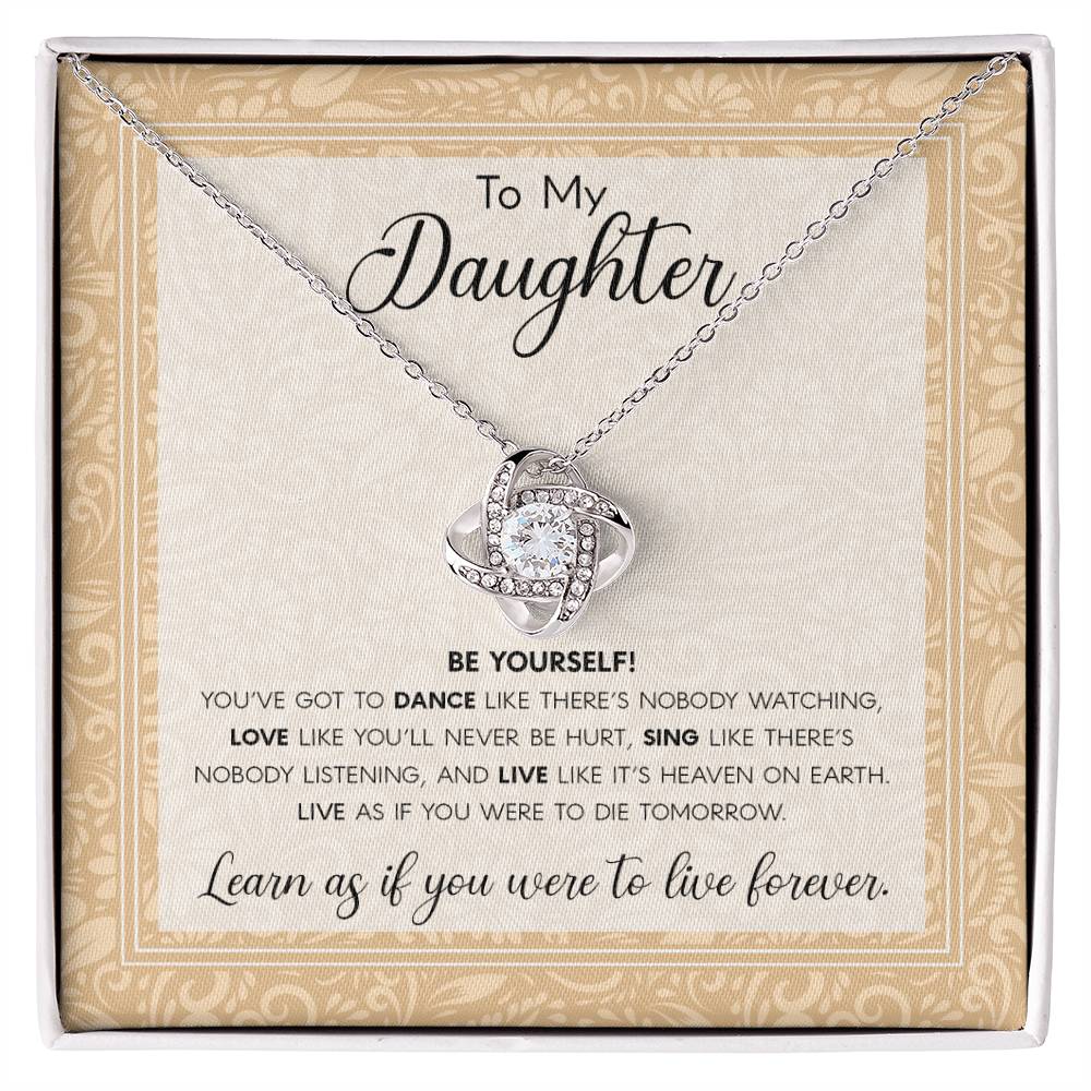 To My Daughter - Be Yourself Love Knot Necklace