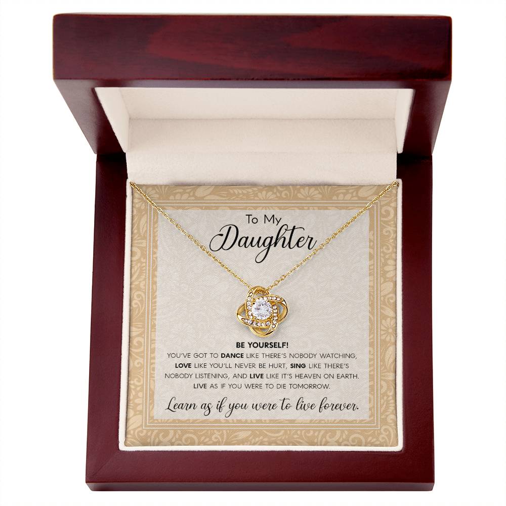 To My Daughter - Be Yourself Love Knot Necklace