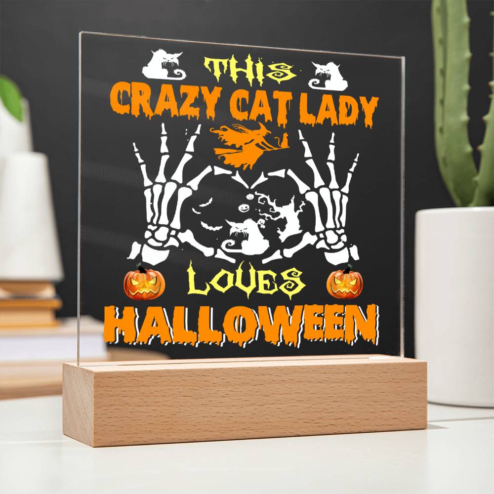 Crazy Cat Lady Halloween-Acrylic