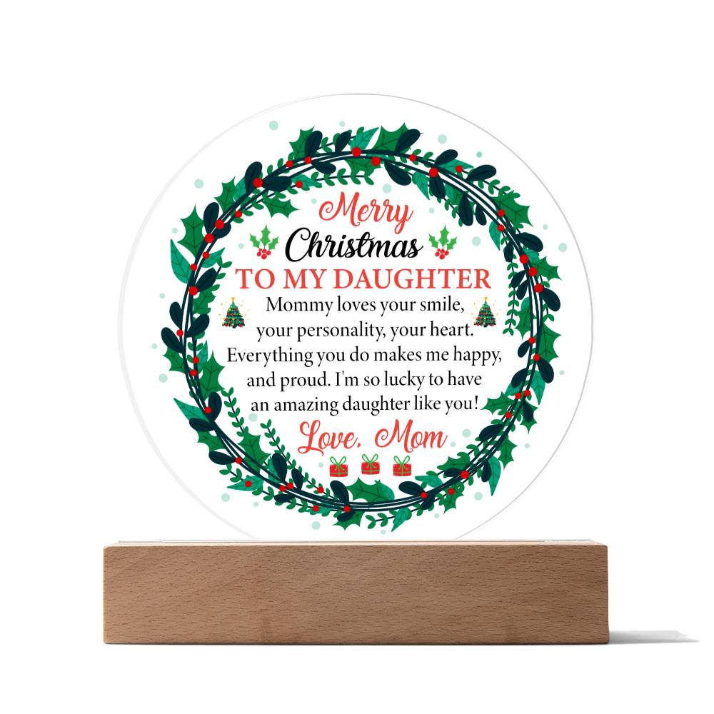 To My Daughter - Merry Christmas Acrylic Circle Plaque