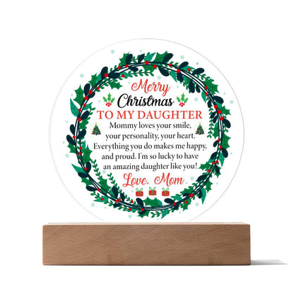 To My Daughter - Merry Christmas Acrylic Circle Plaque