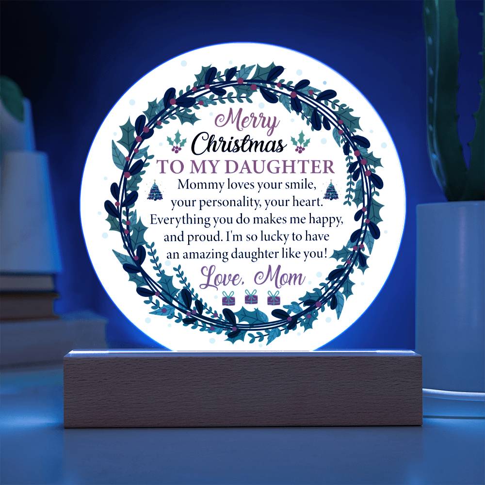 To My Daughter - Merry Christmas Acrylic Circle Plaque