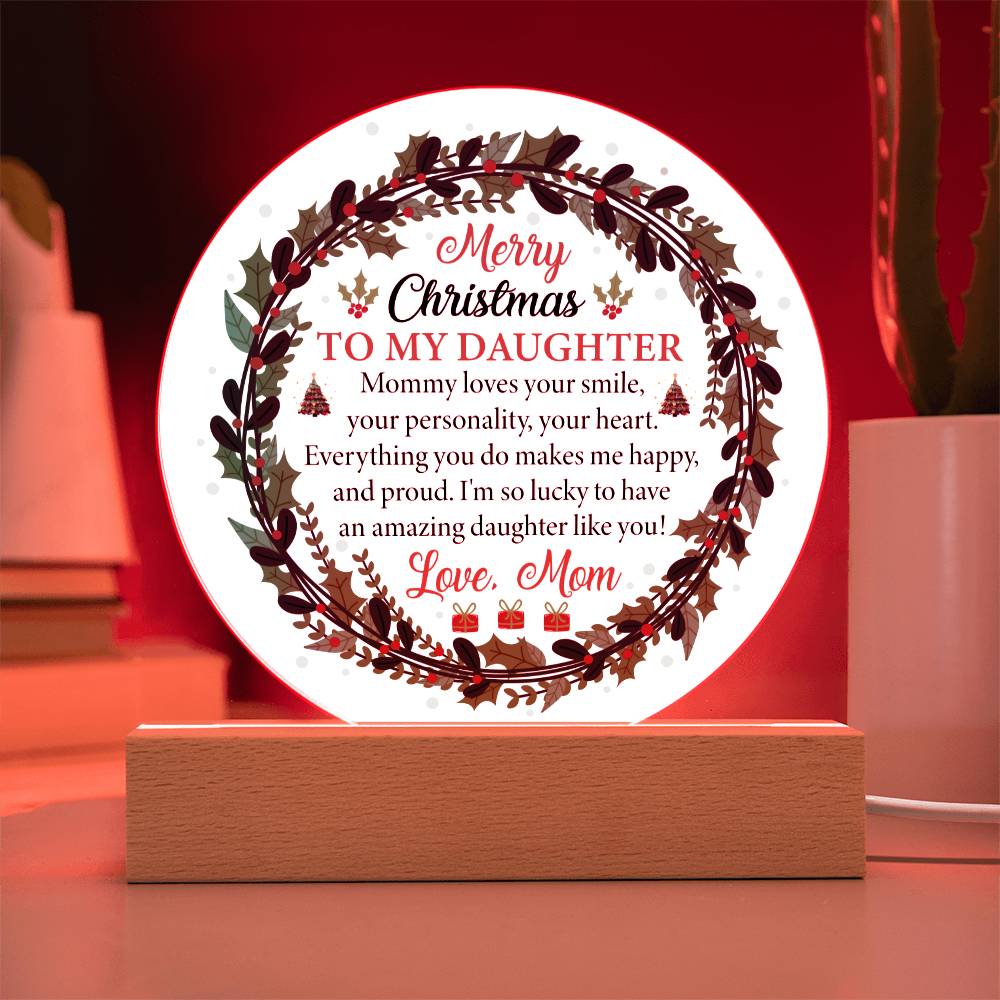 To My Daughter - Merry Christmas Acrylic Circle Plaque