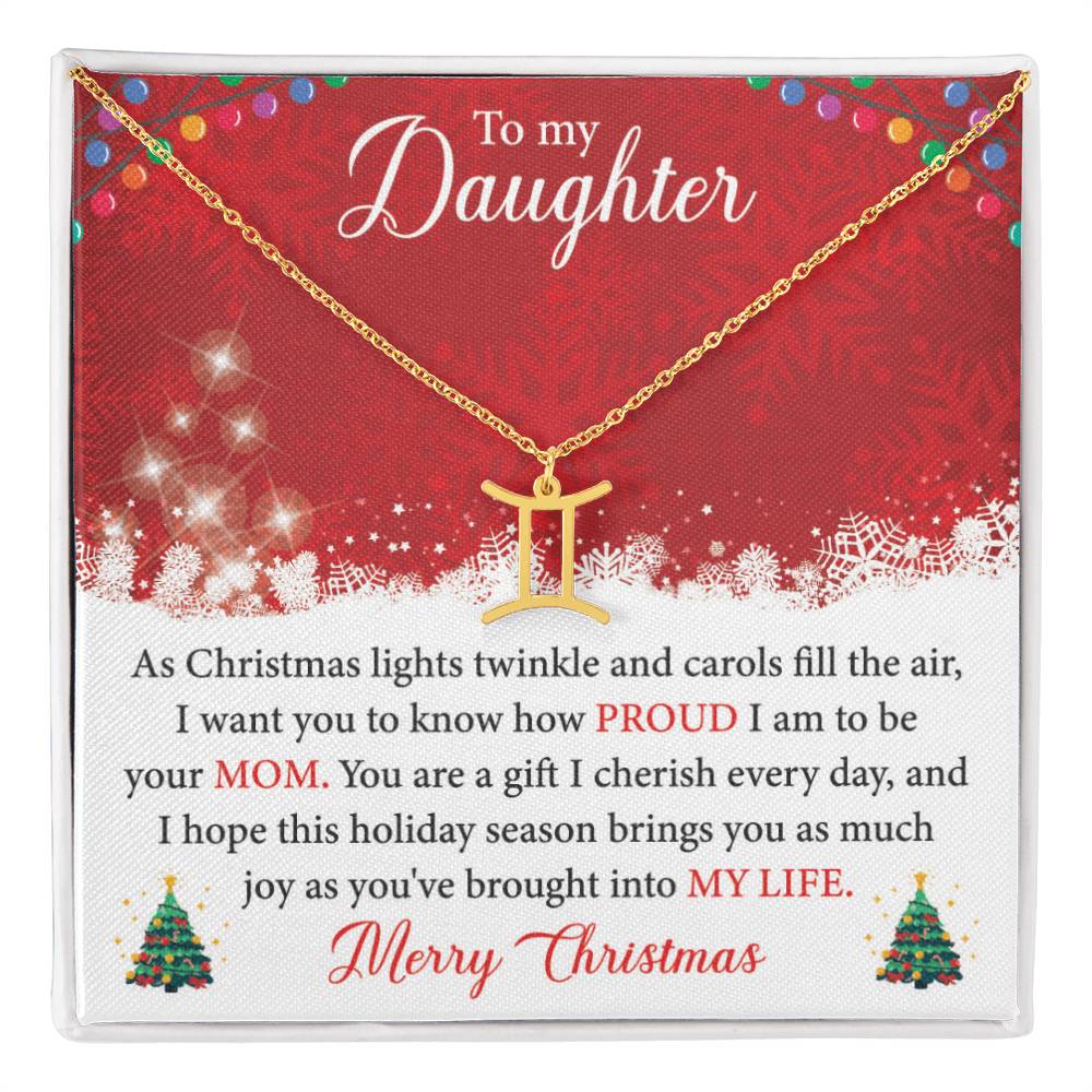 To My Daughter - You Are A Gift I Cherish Every Day Zodiac Symbol Necklace